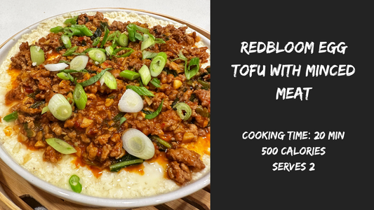 3.5 Redbloom Egg Tofu with Minced Meat (20 min, 500 cal, serves 2)