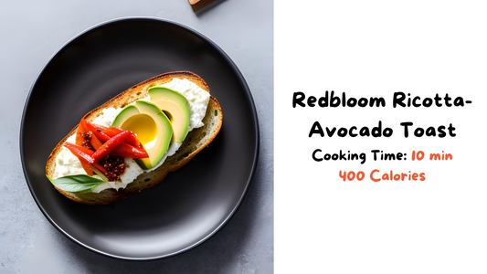 Craving a Savory Delight? Learn How to Make Redbloom Ricotta-Avocado Toast